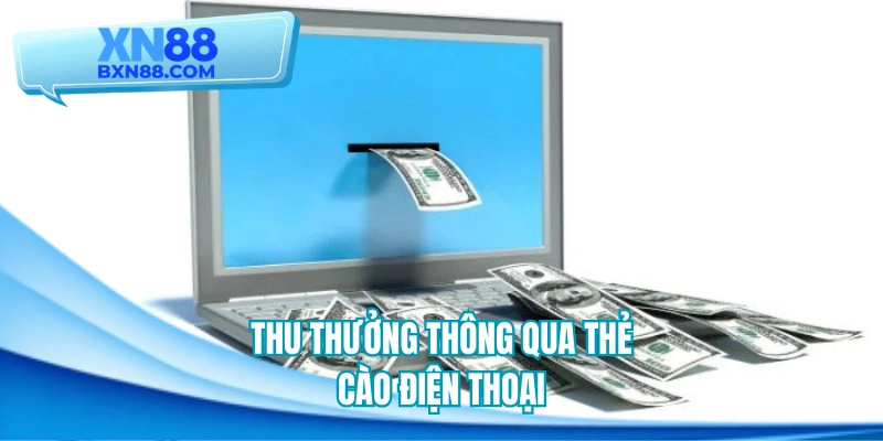 Thu thưởng thông qua thẻ cào điện thoại